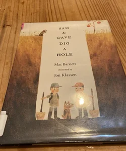 Sam and Dave Dig a Hole