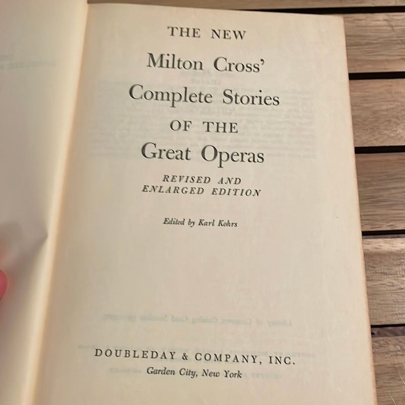 The New Milton Cross’ Complete Stories of the Great Operas (1955)