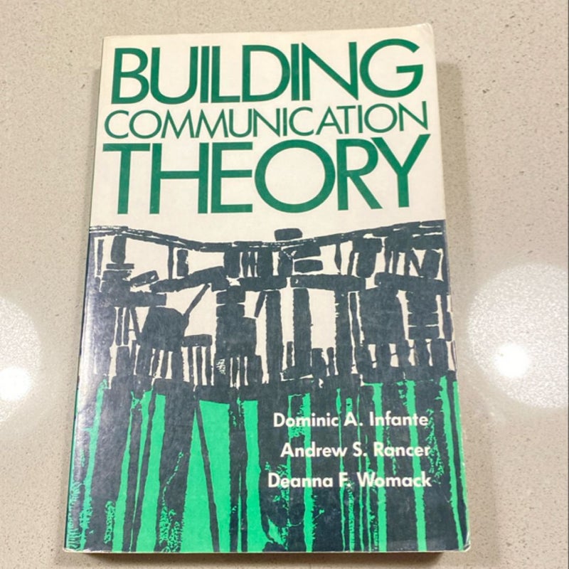 Building Communication Theory