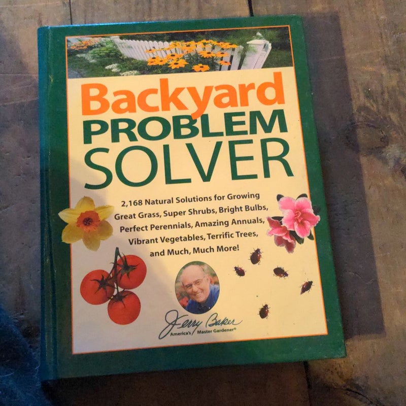 Jerry Baker's Backyard Problem Solver