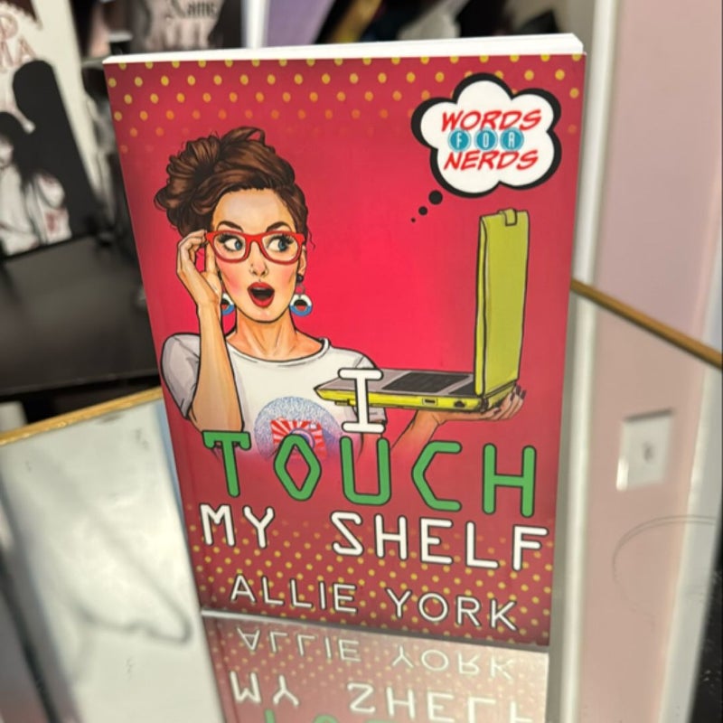 I Touch My Shelf