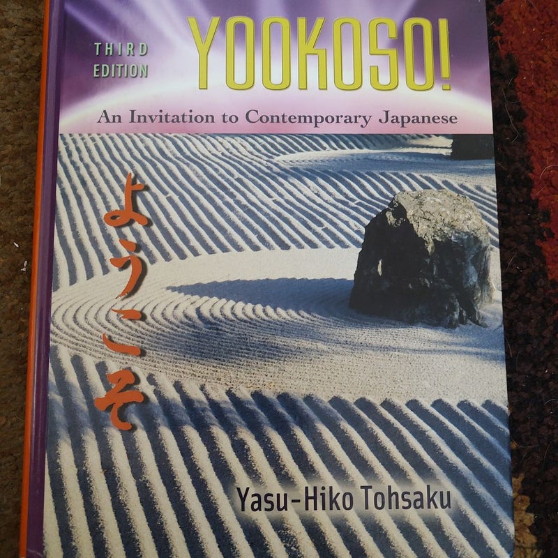 Yookoso! Invitation to Contemporary Japanese Student Edition