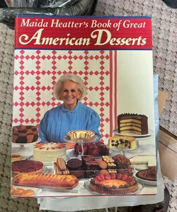 Maida Heatter's Book of Great American Desserts