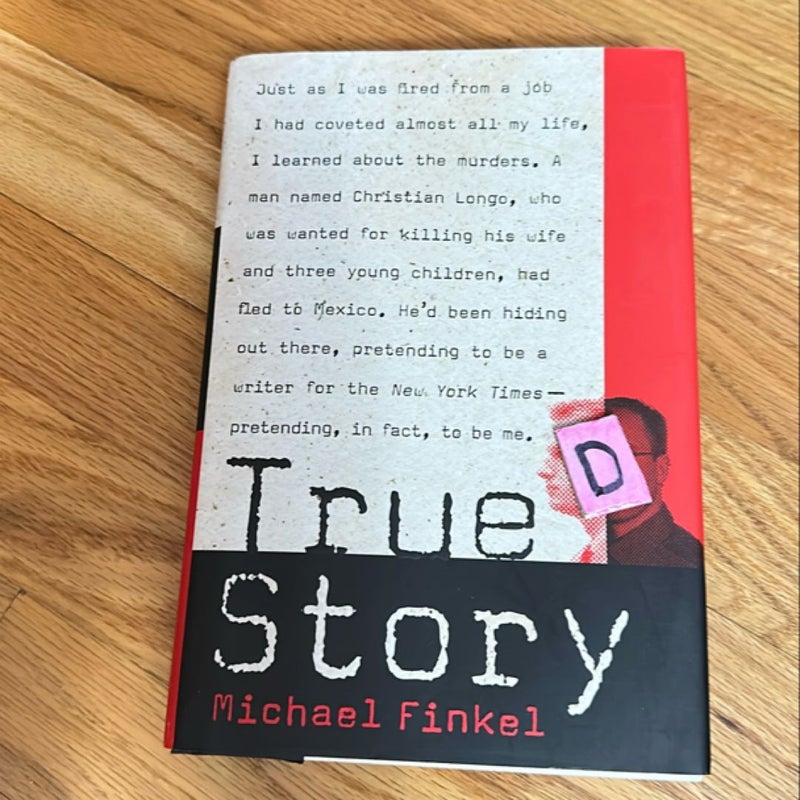 True Story: Murder, Memoir, Mea Culpa