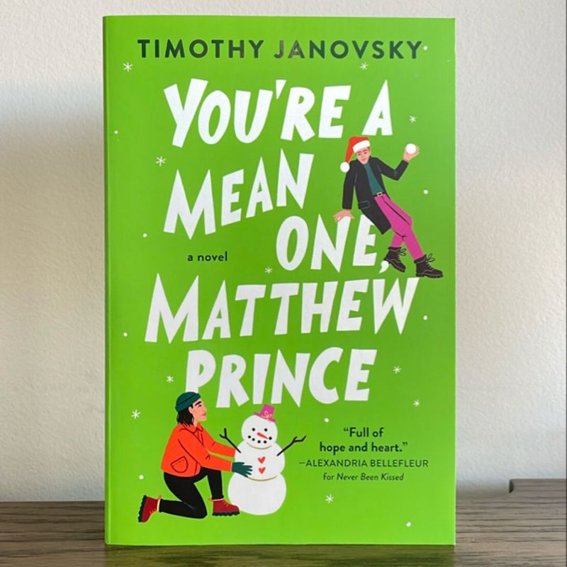 You're a Mean One, Matthew Prince