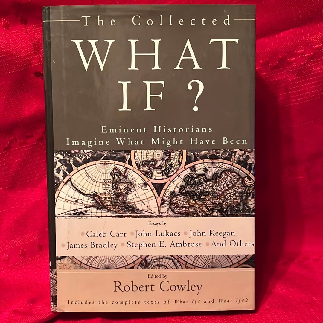 The Collected What If?