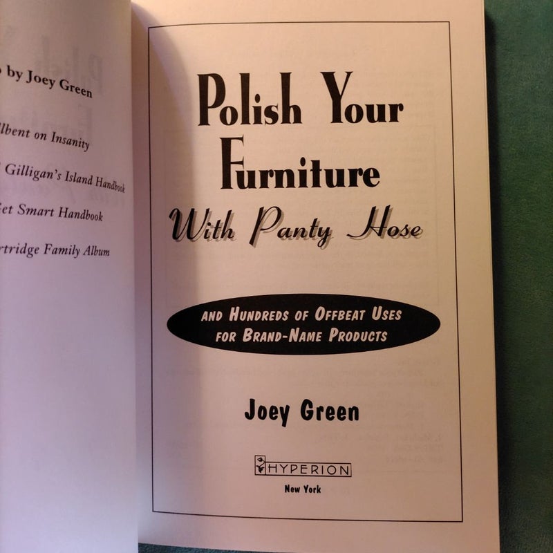 Polish Your Furniture with Pantyhose