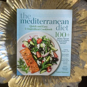 The 5 Ingredient Mediterranean Diet