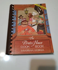 The Pirate's House Cook Book - Savannah, Georgia 