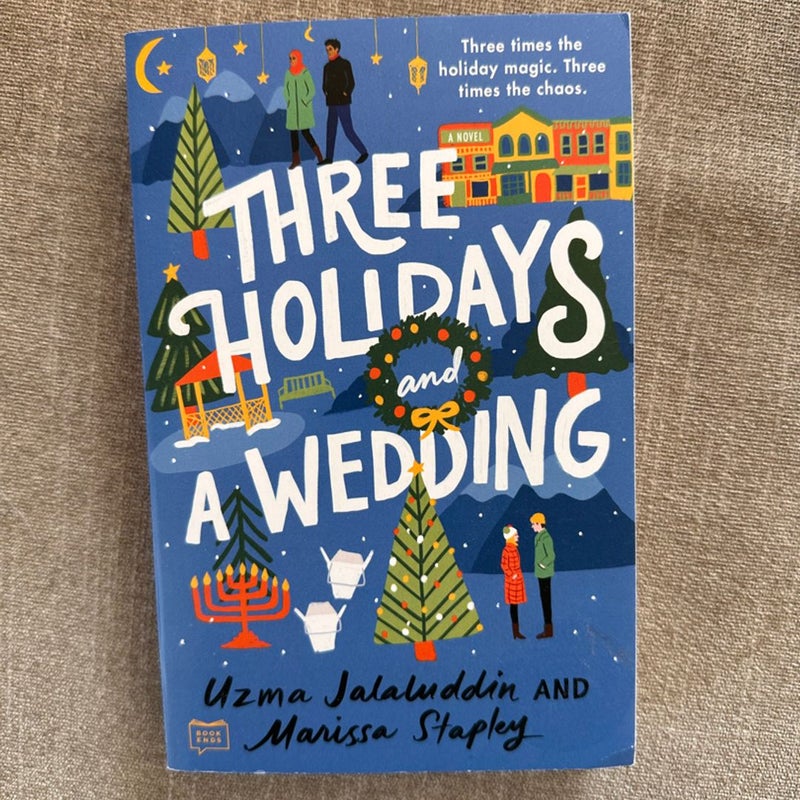 Three Holidays and a Wedding