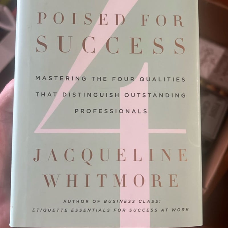 Poised for Success