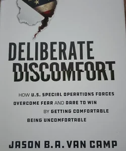 Deliberate Discomfort