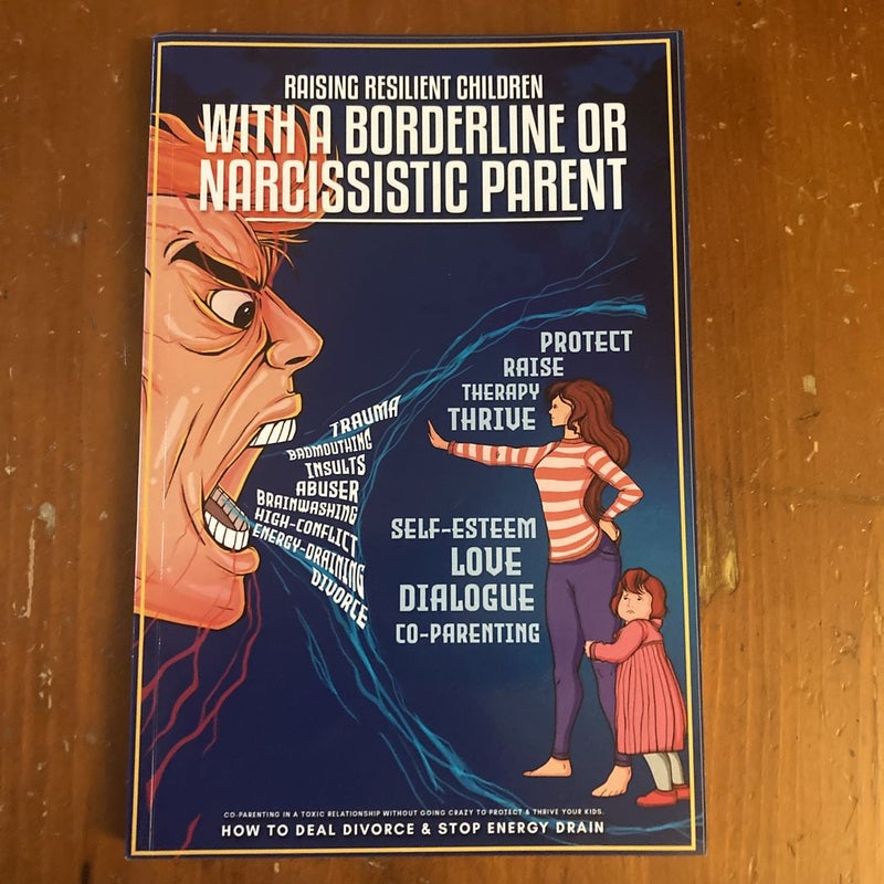 Raising Resilient Children with a Borderline or Narcissistic Parent