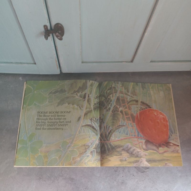 The Little Mouse, the Red Ripe Strawberry and the Big Hungry Bear
