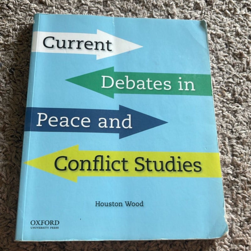 Current Debates in Peace and Conflict Studies