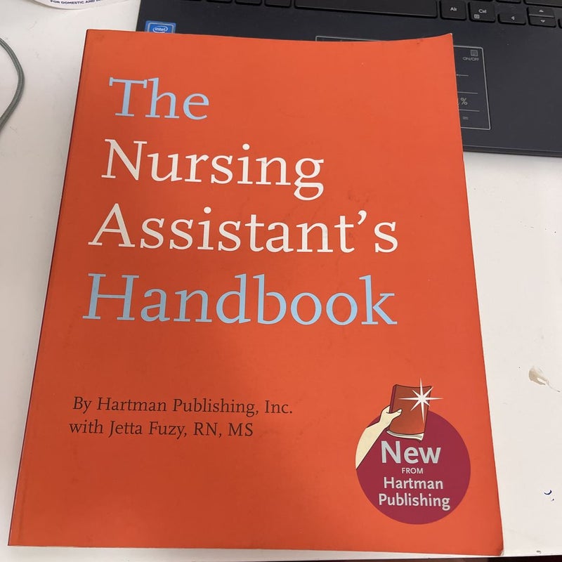 The Nursing Assistant's Handbook