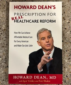 Howard Dean's Prescription for Real Healthcare Reform