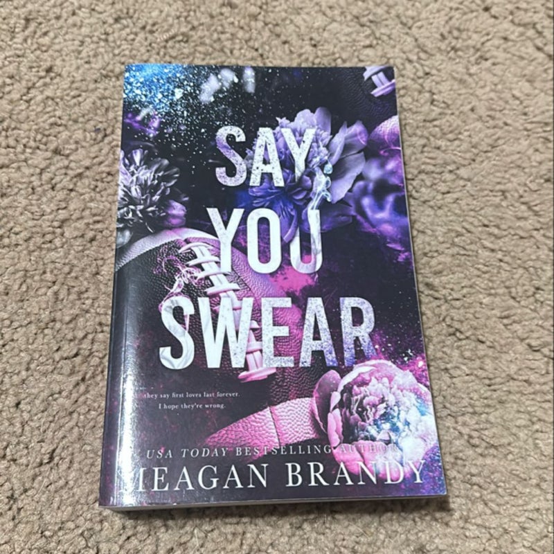 Say You Swear : Alternate Cover Edition