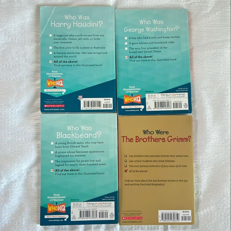 Who was Harry Houdini? Who was Blackbeard? Who was George Washington? Who were the brothers Grimm? Who/what book set 