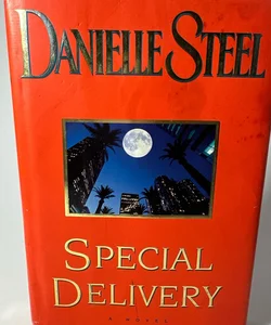 Special Delivery A Novel by Danielle Steel 1997 Hardcover First Edition Good