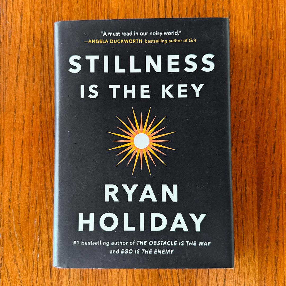 Stillness Is the Key