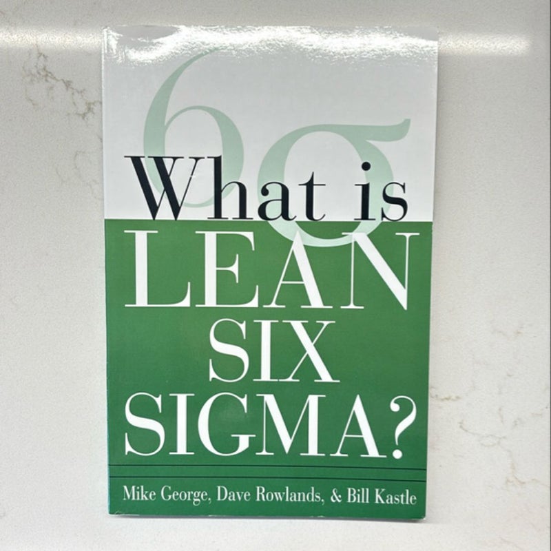 What Is Lean Six Sigma