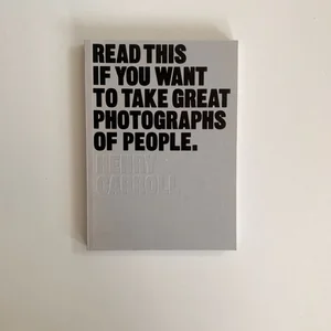 Read This If You Want to Take Great Photographs of People