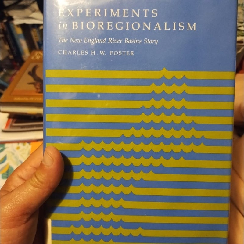 Experiments in Bioregionalism