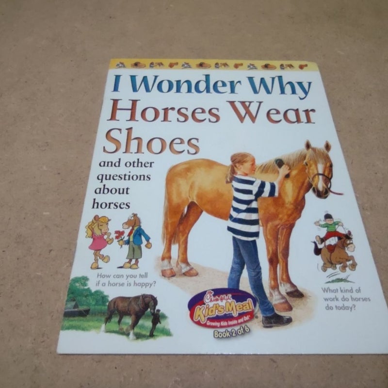 I Wonder Why Horses Wear Shoes