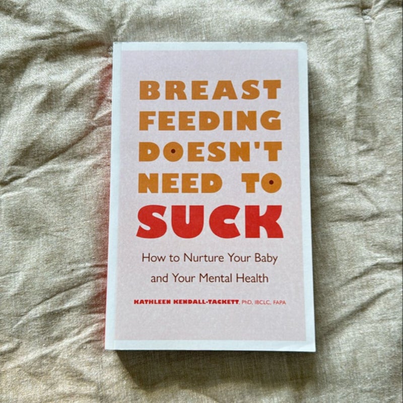 Breastfeeding Doesn't Need to Suck