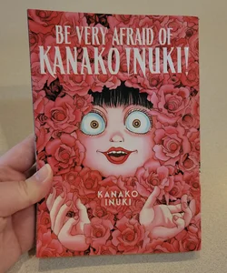 Be Very Afraid of Kanako Inuki!