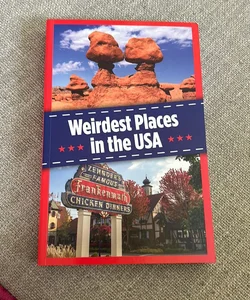 Weirdest Places in the USA