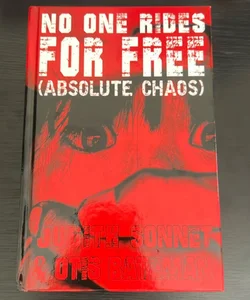 No One Rides For Free (Absolute Chaos)