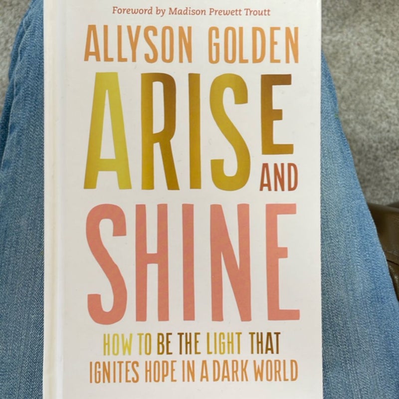 Arise and Shine