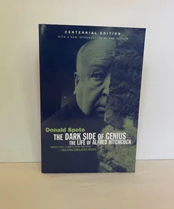 The Dark Side of Genius The Life of Alfred Hitchcock
