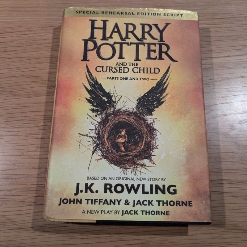 Harry Potter and the Cursed Child Parts One and Two (Special Rehearsal Edition Script)