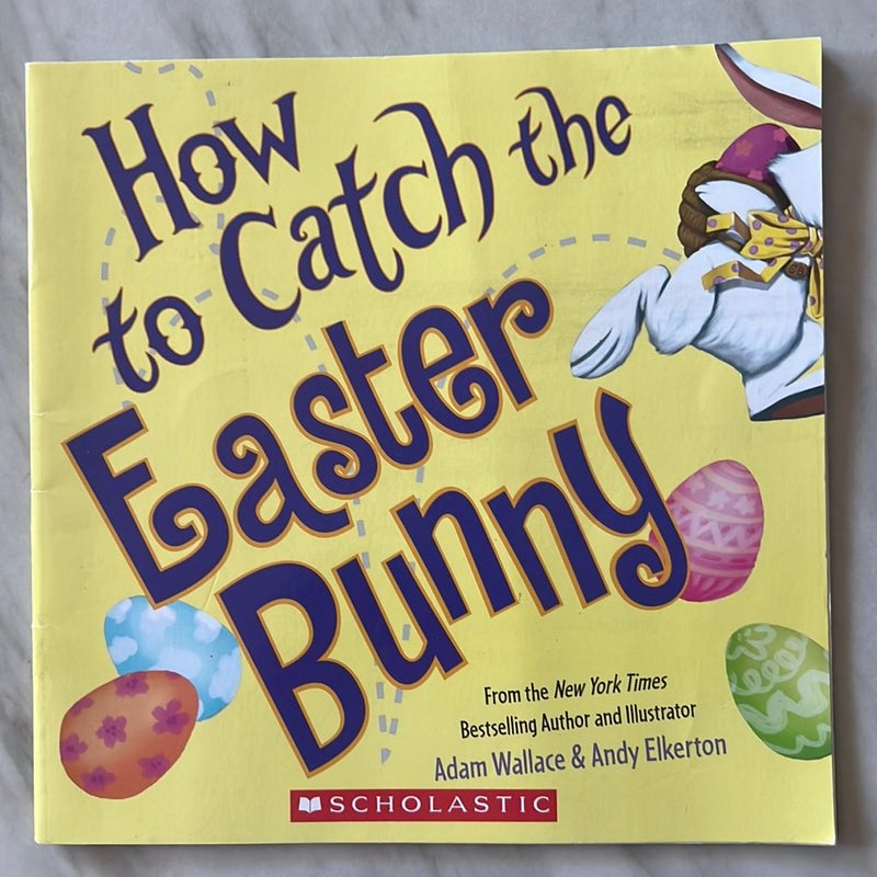How to catch the Easter Bunny