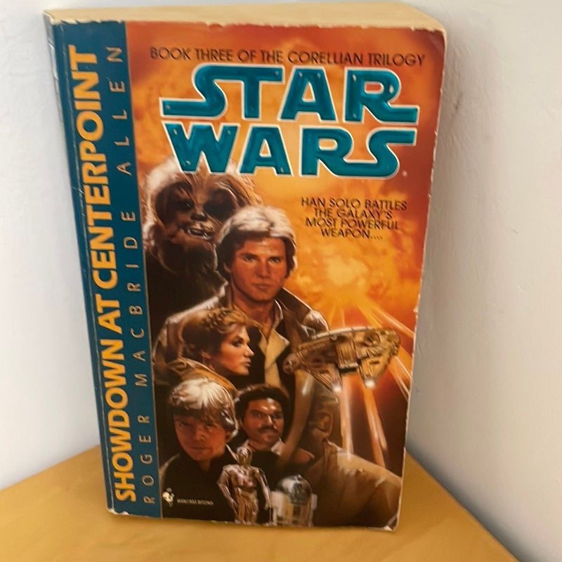 Showdown at Centerpoint: Star Wars Legends (the Corellian Trilogy)