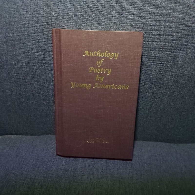 Anthology of Poetry by Young Americans 1999 Edition 