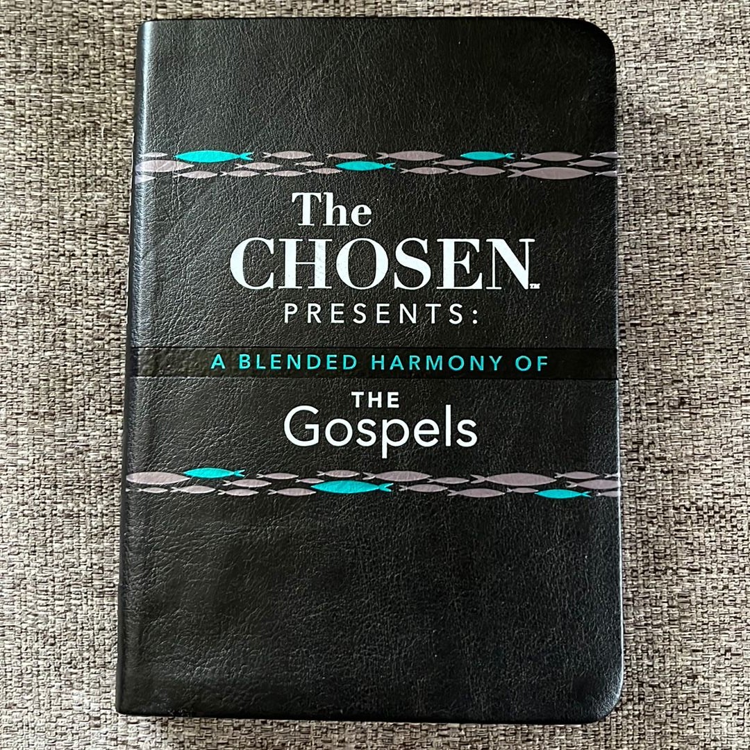 The Chosen Presents: a Blended Harmony of the Gospels