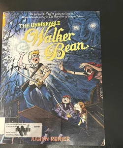 The Unsinkable Walker Bean
