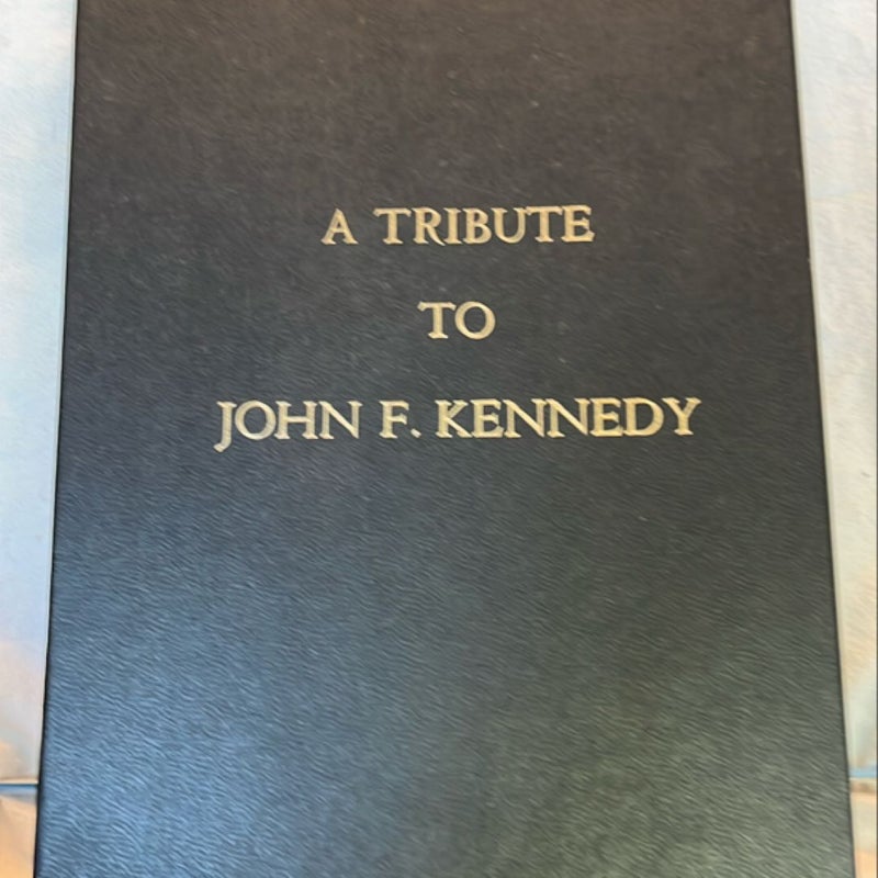 A Tribute to John F. Kennedy