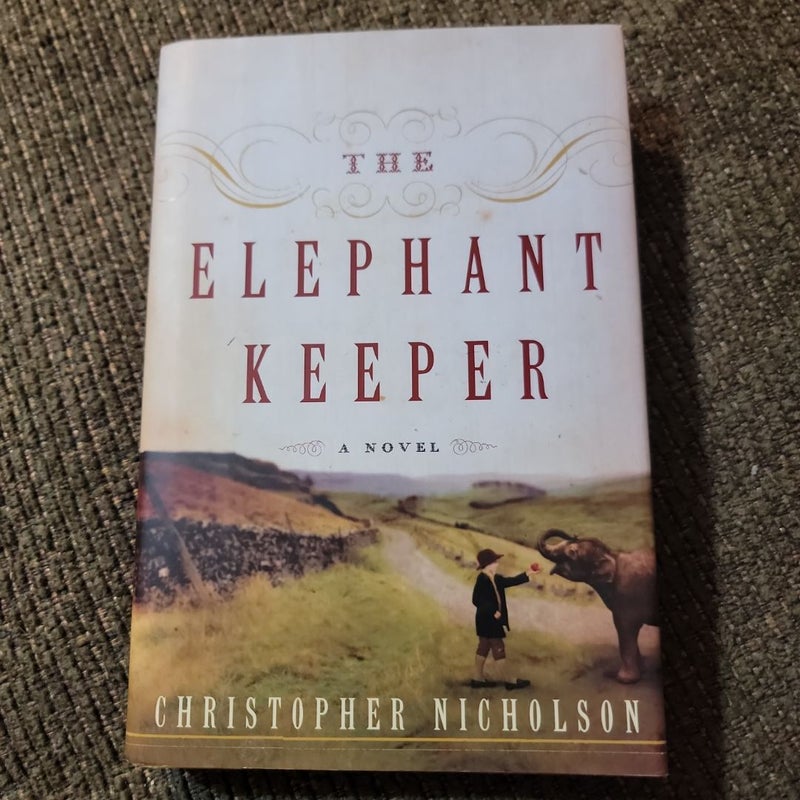 The Elephant Keeper (2009 First Edition)