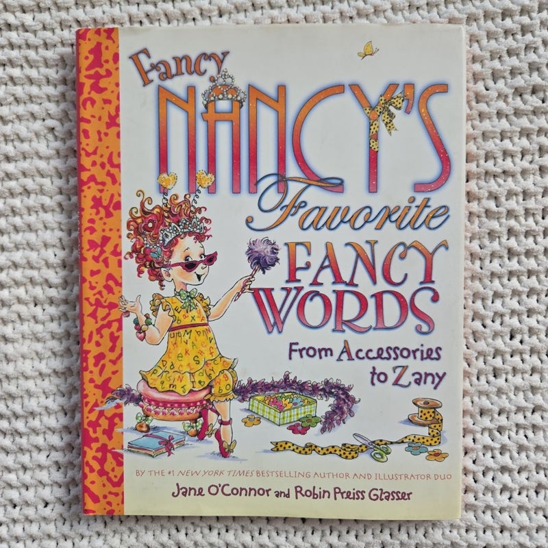 Fancy Nancy's Favorite Fancy Words