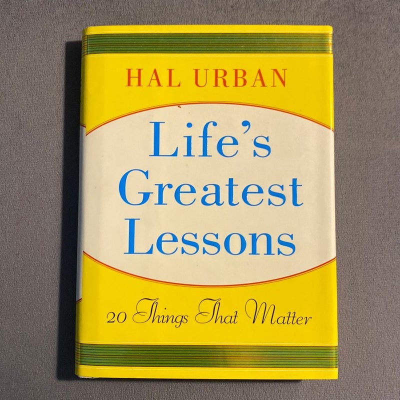 Life's Greatest Lessons