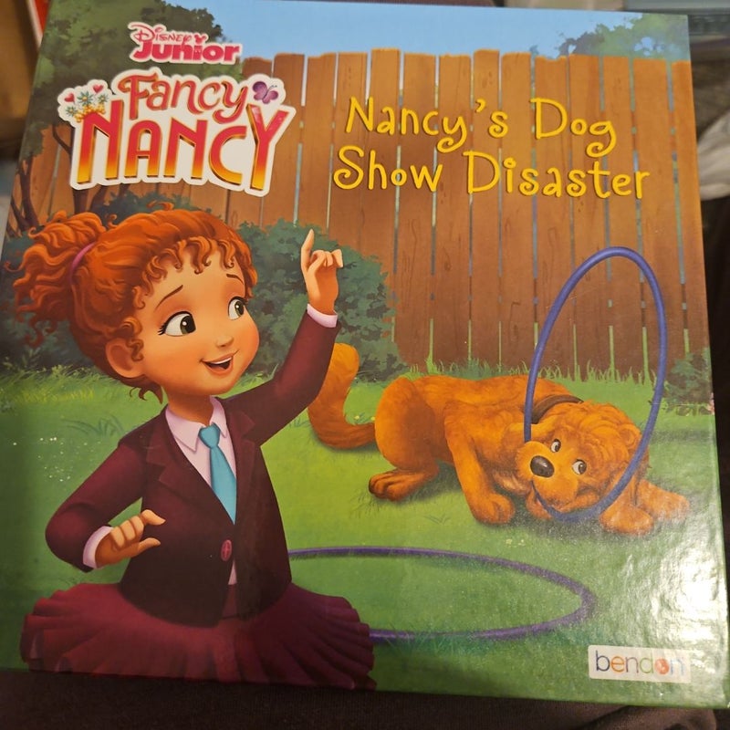 Fancy Nancy. Nancy's dog show disaster. 
