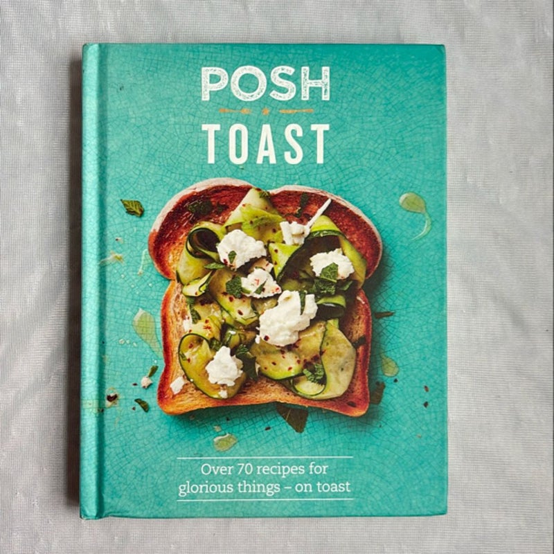 Posh Toast