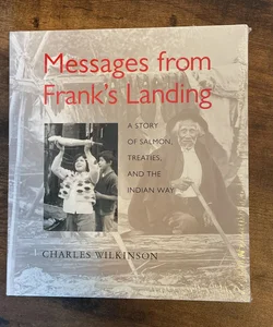 Messages from Frank’s Landing 