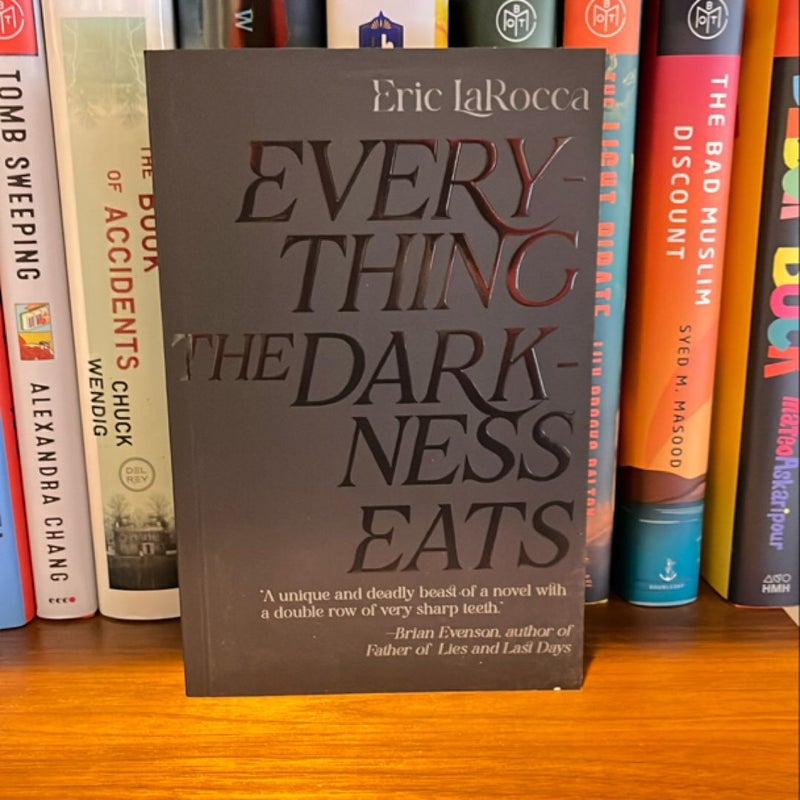 Everything the Darkness Eats