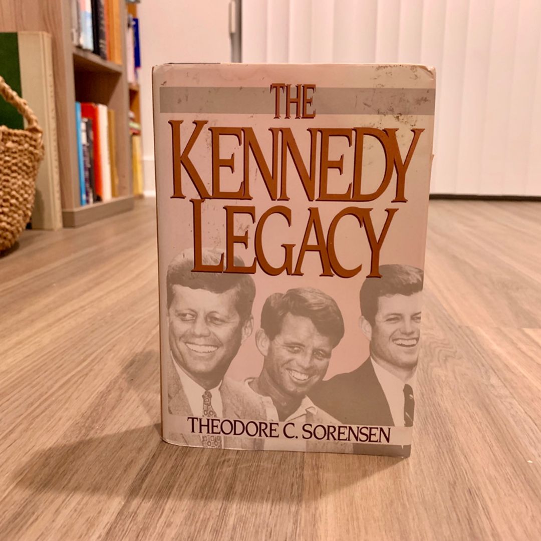 The Kennedy Legacy By Theodore C. Sorensen, Hardcover | Pangobooks